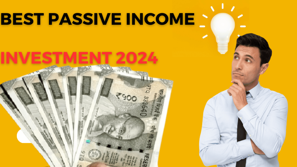 Best Passive Investment 2024 Hindifile